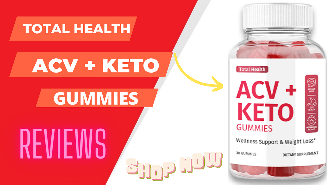 Total Health ACV+Keto Gummies