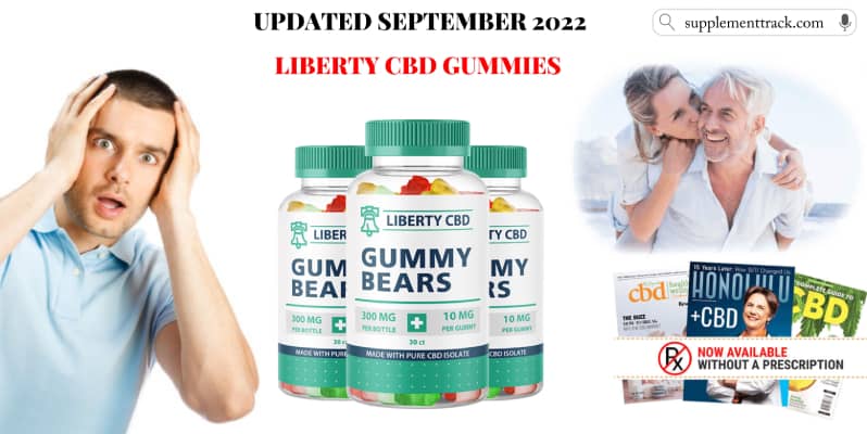 Liberty CBD Gummies Reviews